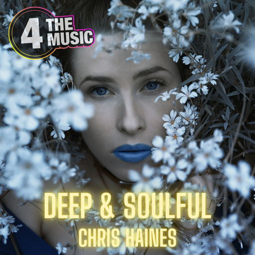 Chris Haines DJ - 4TM Exclusive - Deep and Soulful House - 10-07-2022