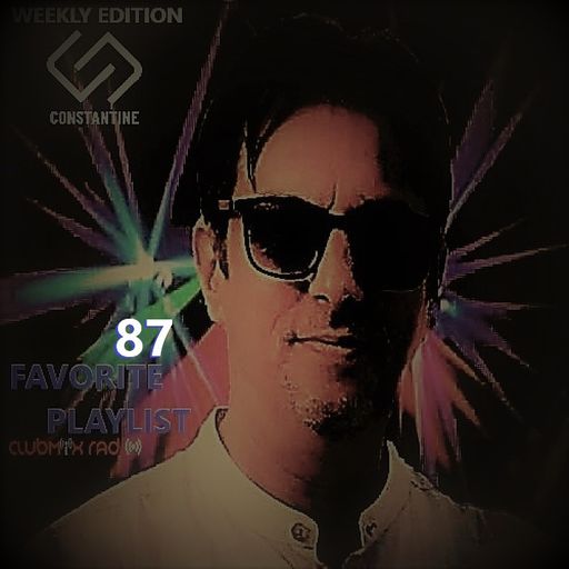 FAVORITE PLAYLIST 87 by CONSTANTINE