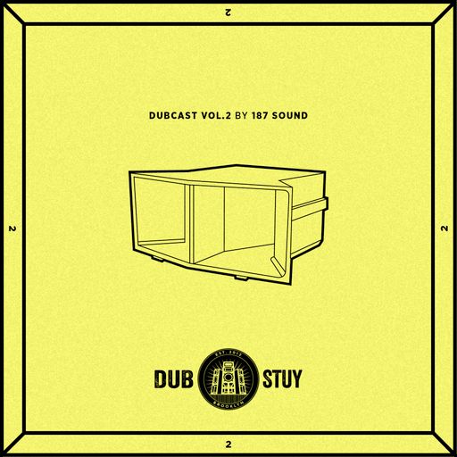 Dubcast Vol.02 (187 Sound)