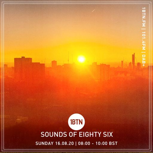 Sounds Of Eighty Six - 16.08.2020