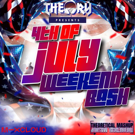 4TH OF JULY WEEKEND BASH