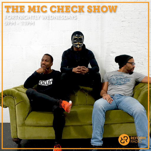The Mic Check Show 13th May 2020