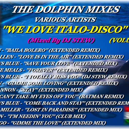 THE DOLPHIN MIXES - VARIOUS ARTISTS - ''WE LOVE ITALO-DISCO'' (VOLUME 28)