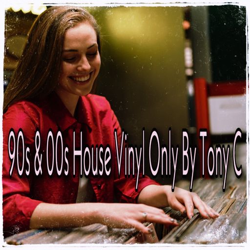90s & 00s House Vinyl Only Vol.7  1/1/23