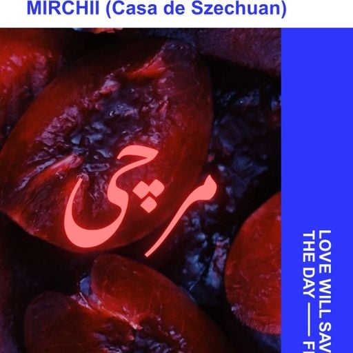 2026-01-23 Casa de Szechuan - MIRCHII | LWSTD-FM