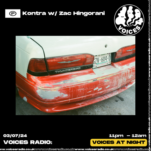 Kontra w/ Hingorani 03/07/24  [Voices Radio]