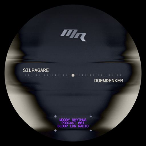 Moody Rhythms 001 | Silpagare and Doemdenker - 21.08.24