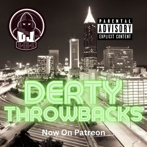 Derty Throwbacks 3 // Subscriber Exclusive