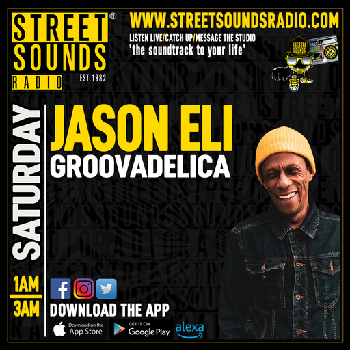 Groovadelica with Jason Eli on Street Sounds Radio 0100-0300 18/05/2024
