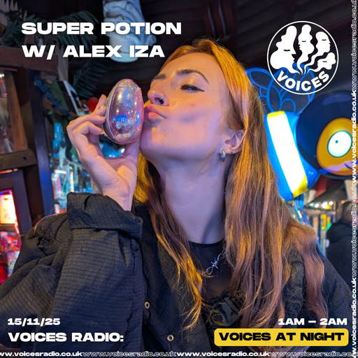 Super Potion w/ Alex Iza - 15/11/25 [Voices Radio]