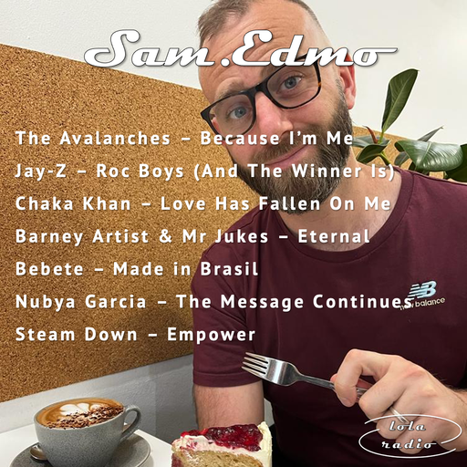 Lola Radio | Sam.Edmo 026 | 03.11.22
