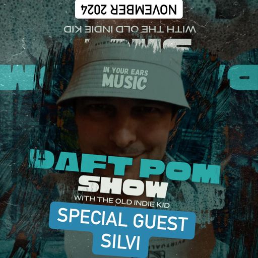 DAFT POM SHOW NOV 2024 With SILVI
