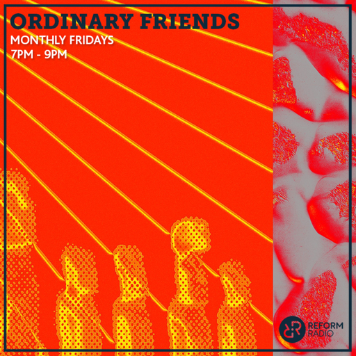 Ordinary Friends 31st May 2024