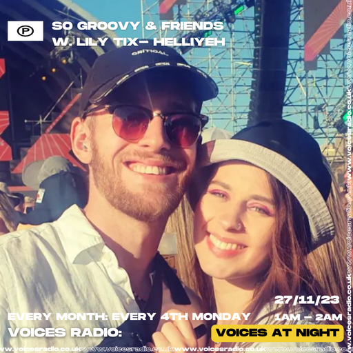 So Groovy & friends with Lily Tix & Helliyeh - Voices - 27/11/23