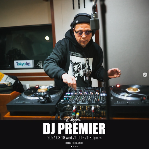 @DJ Muro - King Of Diggin' 『DIGGIN' DJ Premier』 (TokyoFM) (*Mastered) - 2026.03.18