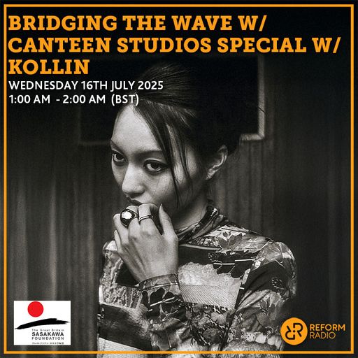 Bridging The Wave w/ Kollin 16th July 2025