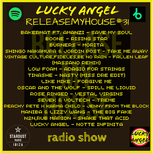 LUCKY ANGEL	-	RELEASEMYHOUSE#31 LUCKY ANGEL RADIO SHOW
