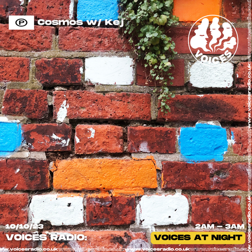 COSMOS w/ Kej - 10/10/23 - Voices Radio