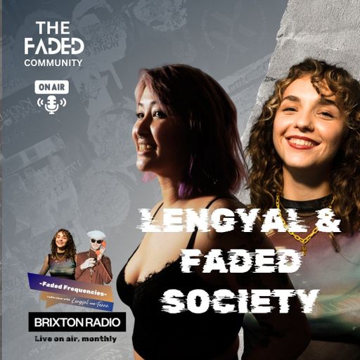 Brixton Radio 27.01.26 x Faded Frequencies - Lengyal & Faded Society