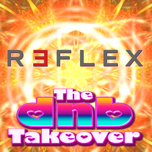 The DnB Takeover 013 - Reflex - August '25