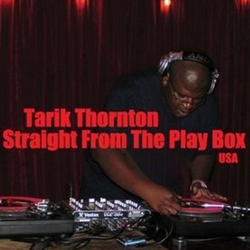 Tarik Thornton - Straight From The Play Box