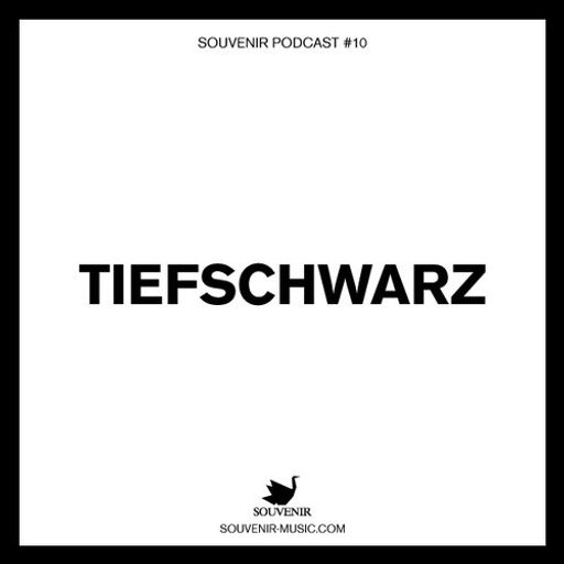 #10 Souvenir Music Podcast by Tiefschwarz