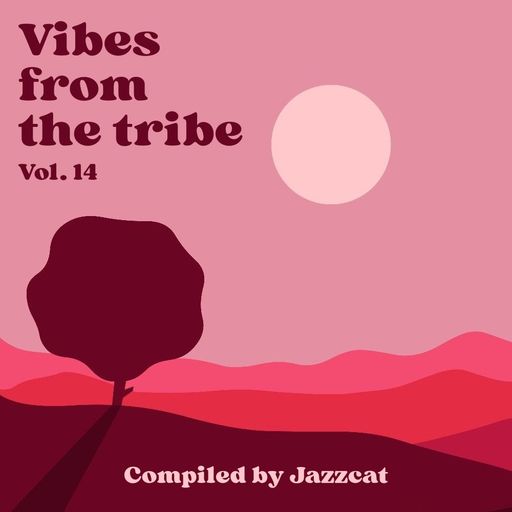 Vibes from the tribe vol. 14