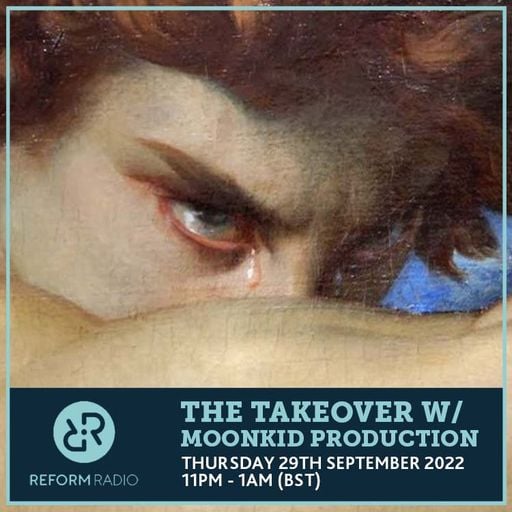 The Takeover w/ Moonkid Production 29th September 2022