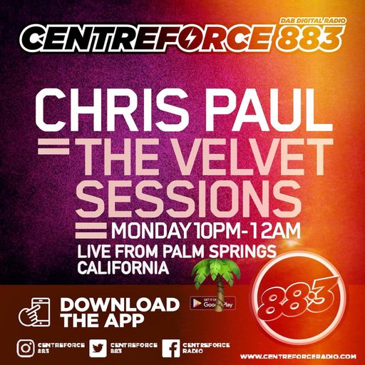 Chris Paul Velvet Sessions - 883.centreforce DAB+ Radio - 28 - 07 - 2025 .mp3