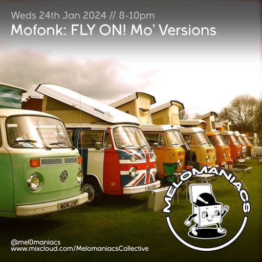 Mofonk // FLY ON! Mo' Version // 24.01.24 // Melomaniacs