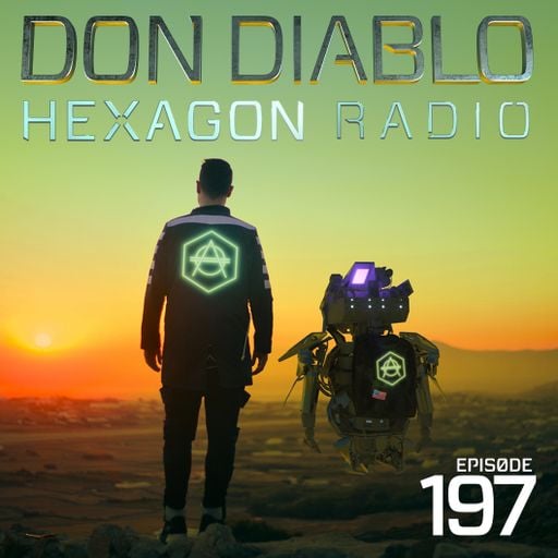 Don Diablo : Hexagon Radio Episode 197