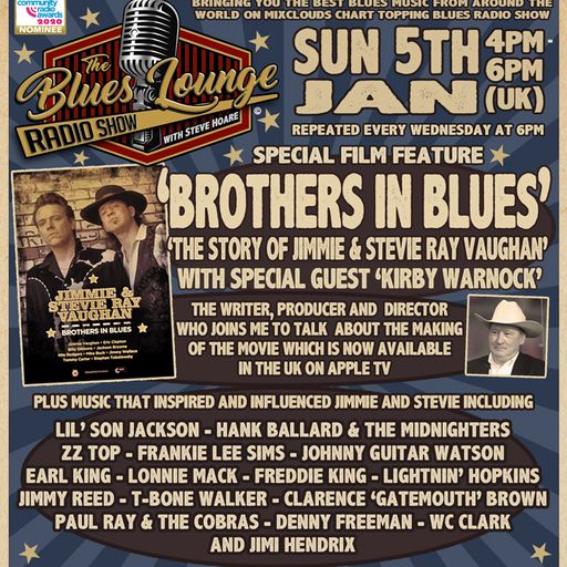 The Blues Lounge 5th Jan 2025 with Guest Kirby Warnock Producer & Director of 'Brothers In Blues'