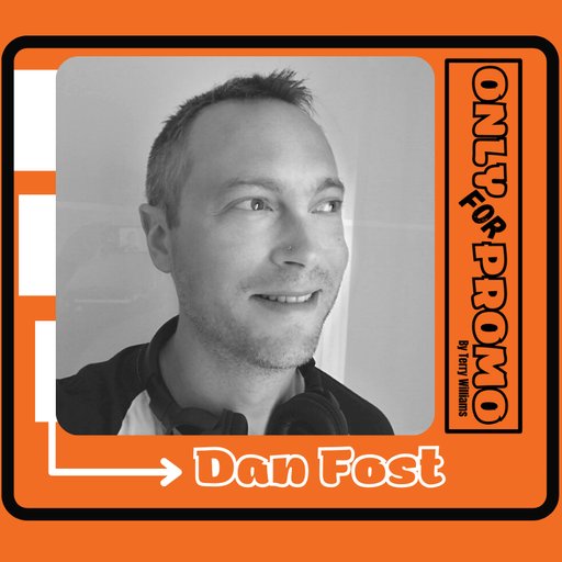 OnlyForPromo present Dan Fost