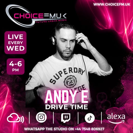 Andy E On Choice FM UK 070824
