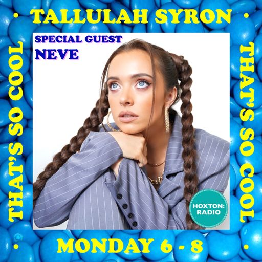 THAT'S SO COOL WITH TALLULAH SYRON 22.08.22