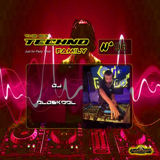 THE BIG TECHNO FAMILY 96 "Guest Mix Techno By DJ-Oldskool" Radio TwoDragons 23.2.2024