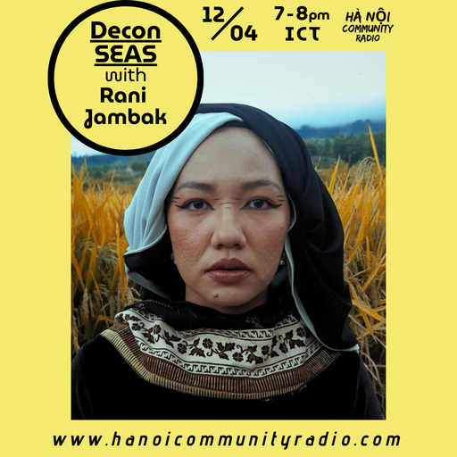 Rani Jambak - DeconSEAS w/ Rani Jambak