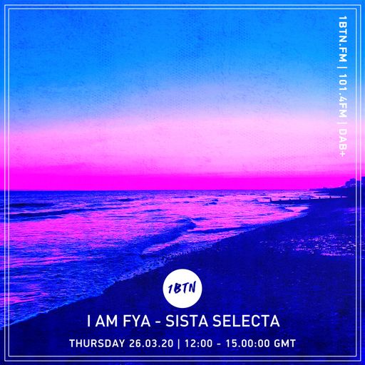 Sista Selecta - I am Fya Lockdown - 26.03.2020