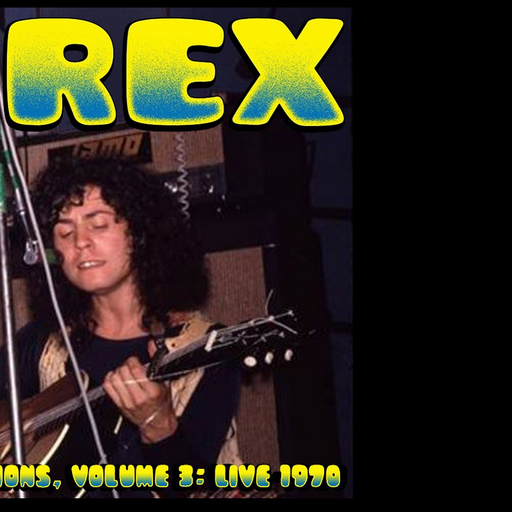 T. Rex - BBC Sessions, Volume 3: Live 1970