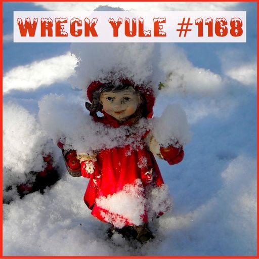Wreck Yule [﻿﻿﻿﻿X-Mess﻿﻿﻿﻿]﻿﻿﻿﻿ 1168