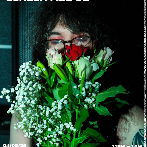 London Hatred - 04/05/25 - [Voices Radio]