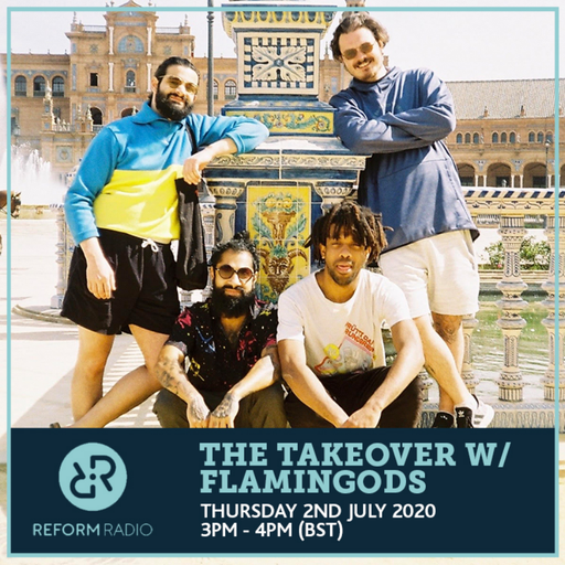 The Takeover w/ Flamingods 2nd July 2020