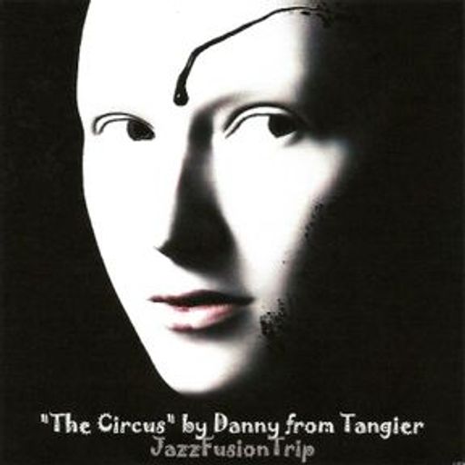 The Circus (ExtendedJazzFusionTrip)