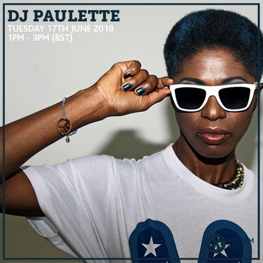 DJ Paulette 17th July 2018