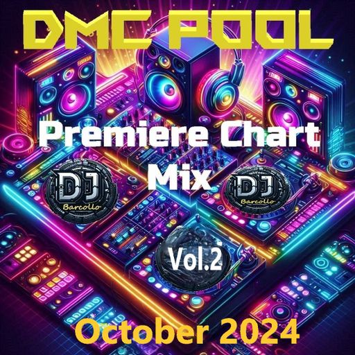 DMC POOL Premiere Chart Mix Vol.2 October 2024