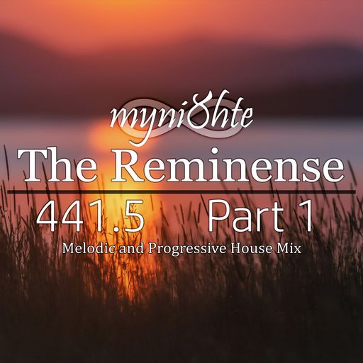 The Reminense 441.5 - Part 1