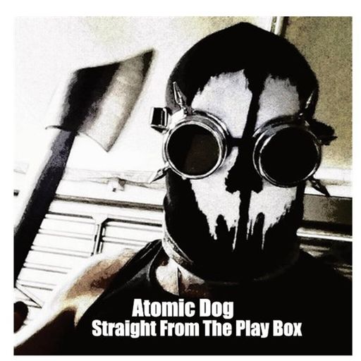 Atomic Dog - Straight From The Play Box