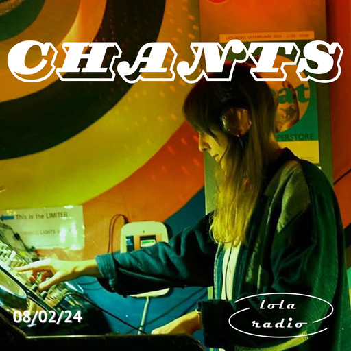 Lola Radio | Chants 024 set @Vinylbitch | 08.02.24