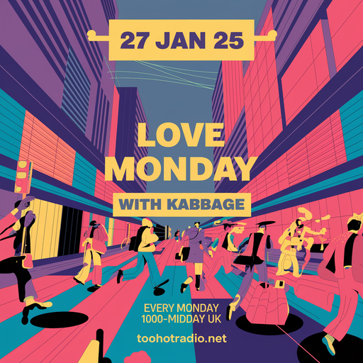 Love Monday • TooHotRadio.net • 27.01.25