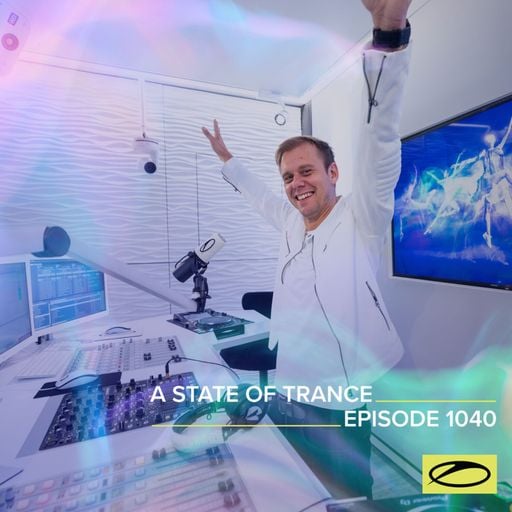 A State of Trance Episode 1040 - Armin van Buuren (ASOT 1040)